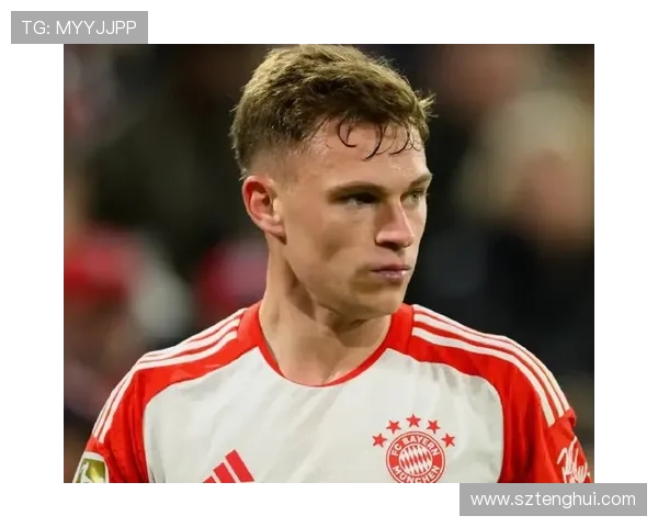 基米希职业生涯展望:状态稳健,持续提升中场核心竞争力 基米希职业生涯展望:状态稳健,持续提升中场核心竞争力